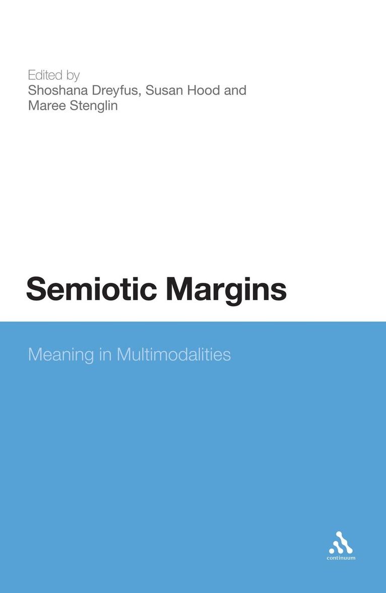 Shoshana Dreyfus, Susan Hood, Maree Stenglin - Semiotic Margins, Häftad
