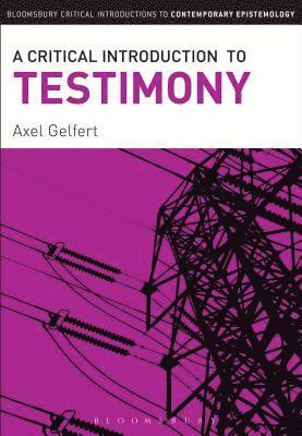 A Critical Introduction to Testimony 1