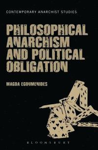 bokomslag Philosophical Anarchism and Political Obligation