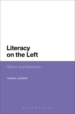 Andrew Lambirth, Lambirth Andrew - Literacy on the Left, Häftad