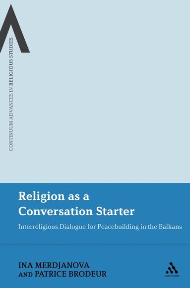 Ina Merdjanova, Patrice Brodeur - Religion as a Conversation Starter, Häftad