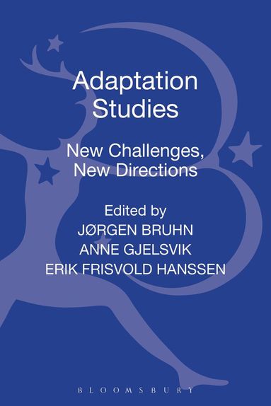 Jorgen Bruhn, Anne Gjelsvik, Eirik Frisvold Hanssen - Adaptation Studies, Inbunden