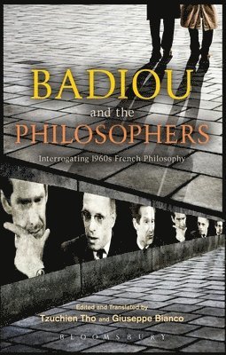 Alain Badiou - Badiou and the Philosophers, Häftad