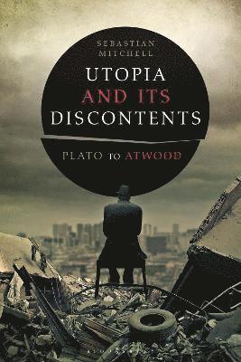 Utopia and Its Discontents 1