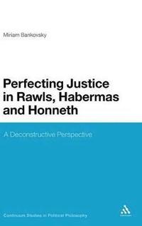 bokomslag Perfecting Justice in Rawls, Habermas and Honneth