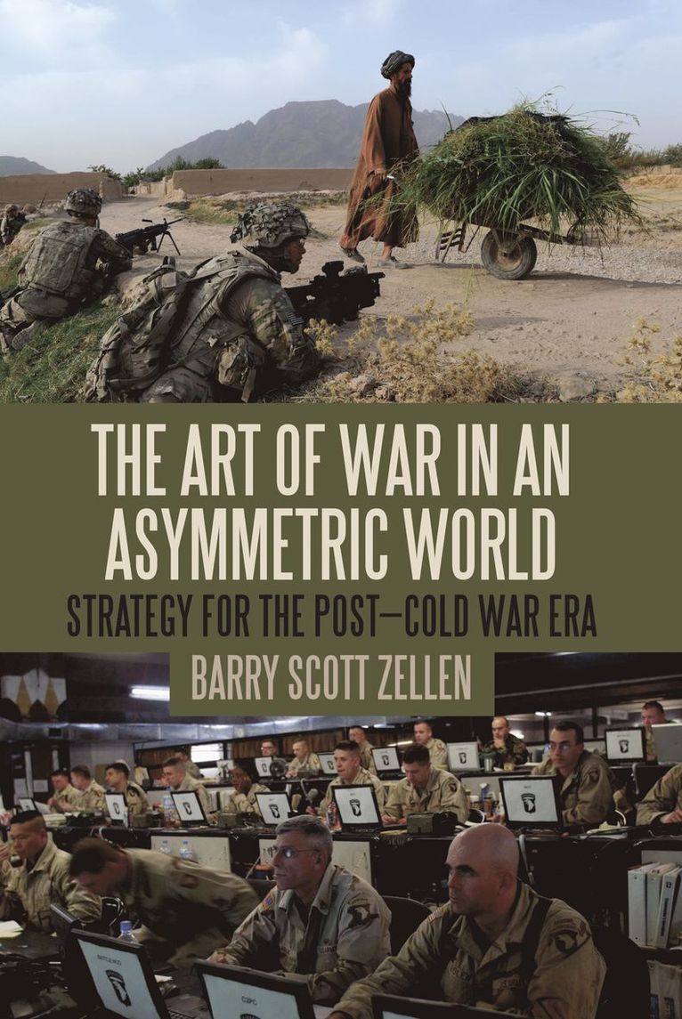 Barry Scott Zellen, Dr. Barry Scott Zellen - Art of War in an Asymmetric World, Inbunden
