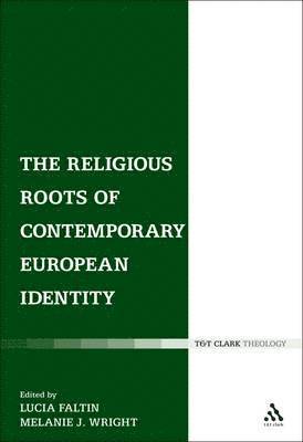 bokomslag The Religious Roots of Contemporary European Identity