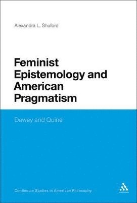 bokomslag Feminist Epistemology and American Pragmatism