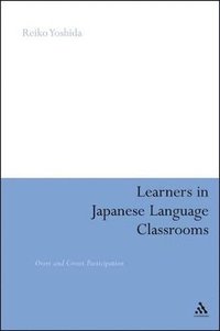 bokomslag Learners in Japanese Language Classrooms
