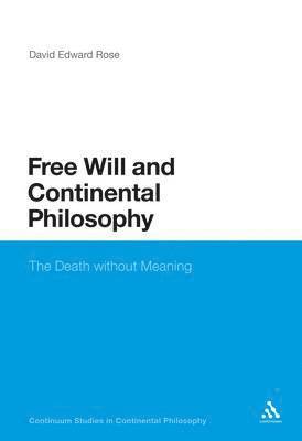 Free Will and Continental Philosophy 1