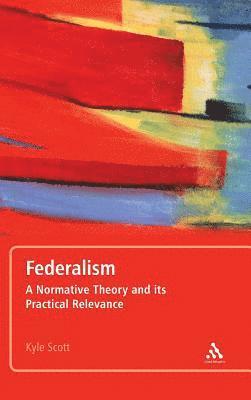 Kyle Scott - Federalism, Inbunden