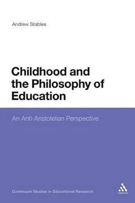 Childhood and the Philosophy of Education 1