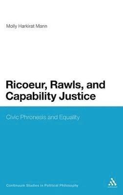 Ricoeur, Rawls, and Capability Justice 1