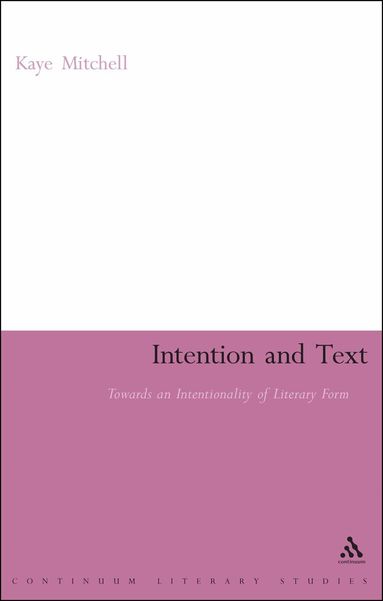 Kaye Mitchell - Intention and Text, Häftad