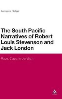 bokomslag The South Pacific Narratives of Robert Louis Stevenson and Jack London