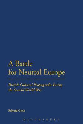 A Battle for Neutral Europe 1