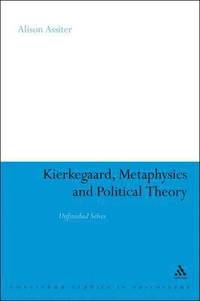 bokomslag Kierkegaard, Metaphysics and Political Theory