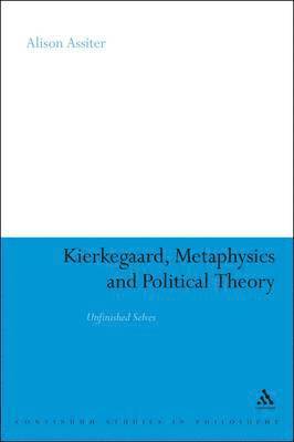 Alison Assiter, Alison Assiter, Professor Assiter, Alison - Kierkegaard, Metaphysics and Political Theory, Häftad
