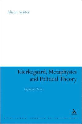 Kierkegaard, Metaphysics and Political Theory 1