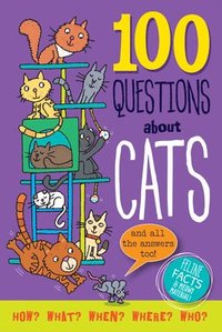 bokomslag 100 Questions about Cats: Feline Facts and Meowy Material!