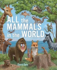 bokomslag All the Mammals in the World