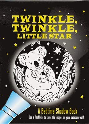 bokomslag Twinkle, Twinkle Little Star Bedtime Shadow Book