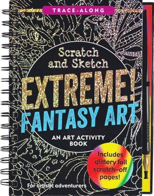 Claudine Gandolfi - Scratch & Sketch Extreme Fantasy Art (Trace Along), Häftad