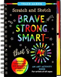 bokomslag Scratch & Sketch Brave, Strong & Smart -- That's Me!