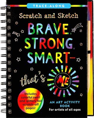 Scratch & Sketch Brave, Strong & Smart -- That's Me! 1