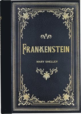 Mary Wollstonecraft - Frankenstein (Masterpiece Library Edition), Inbunden