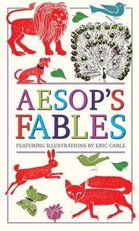 bokomslag Aesop's Fables (Deluxe, Hardbound Edition with Original Illustrations by Eric Carle)