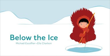 bokomslag Below the Ice (Board Book)