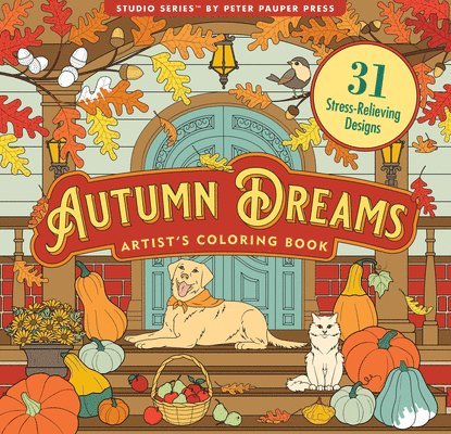 Autumn Dreams Coloring Book - 31 Stress Free Designs (Peforated Pages for Easy Removal) 1