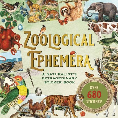 Zoological Ephemera Sticker Book (Over 750 Stickers!) 1