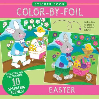 bokomslag Color-By-Foil Sticker Book - Easter (Create 10 Amazing Scenes Using Shiny Colored Foils. Just Peel, Press and Lift. Voila!)