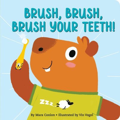 Mara Conlon - Brush, Brush, Brush Your Teeth Board Book, Kartonnage