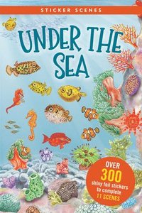 bokomslag Under the Sea Sticker Scenes Book (Create 11 Scenes Using Over 300 Stickers!)