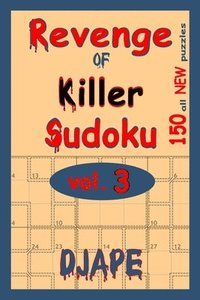bokomslag Revenge Of Killer Sudoku: 150 Of All New Puzzles