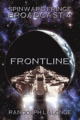 Randolph LaLonde, Randolph Lalonde - Spinward Fringe Frontline, Häftad
