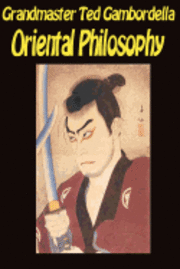 bokomslag Oriental Philosophy: Martial Arts And Oriental Philosophy