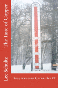 Lee Schultz - The Taste of Copper, Häftad