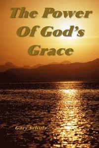 bokomslag The Power Of God's Grace
