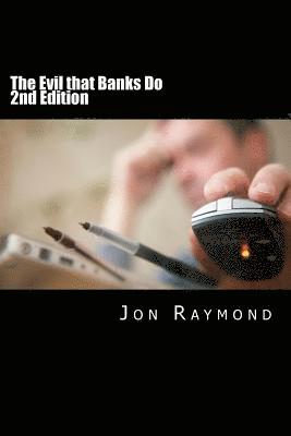 bokomslag The Evil that Banks Do: Essays on the economy and the election of Barack Obama