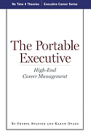 bokomslag The Portable Executive: High-End Career Management