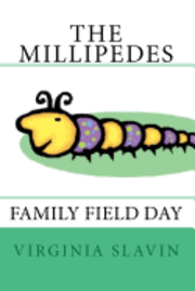 The Millipedes: Family Field Day 1