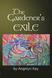 bokomslag The Gardener's Exile