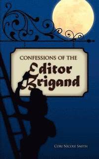 bokomslag Confessions of the Editor Brigand
