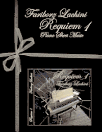 bokomslag Requiem 1 Piano Sheet Music: Original Solo Piano Pieces