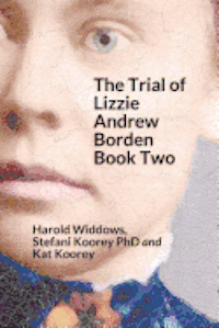 bokomslag The Trial of Lizzie Andrew Borden Book Two