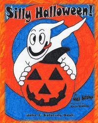 Jack Batcher - Silly Halloween!: Joke & Coloring Book, Häftad
